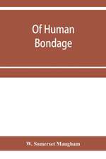 Of human bondage