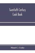 Twentieth century cook book