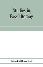 Studies in fossil botany