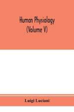 Human physiology (Volume V)