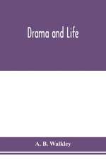 Drama and life