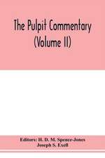 The pulpit commentary (Volume II)