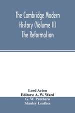 The Cambridge modern history (Volume II) The Reformation