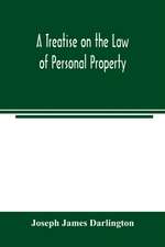 A treatise on the law of personal property