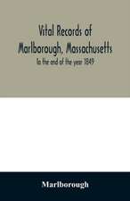 Vital records of Marlborough, Massachusetts