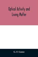 Optical activity and living matter