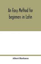 An easy method for beginners in Latin