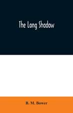 The Long Shadow