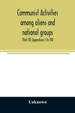 Communist activities among aliens and national groups. Hearings before the Subcommittee on Immigration and Naturalization of the Committee on the Judiciary, United States Senate, Eighty-first Congress, first session, on S. 1832, a bill to amend the Immigr