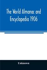 The World almanac and encyclopedia 1906