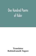 One hundred poems of Kabir