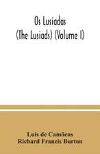 Os Lusíadas (The Lusiads) (Volume I)