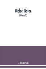 Dialect notes (Volume IV)