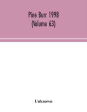 Pine Burr 1998 (Volume 63)