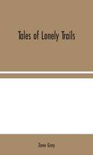 Tales of Lonely Trails