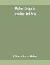 Modern design in jewellery and fans