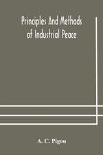 Principles and methods of industrial peace