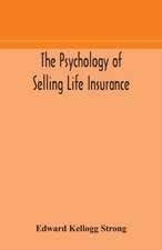 The psychology of selling life insurance