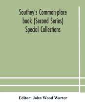 Southey's Common-place book (Second Series) Special Collections