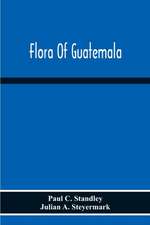 Flora Of Guatemala