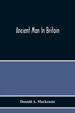 Ancient Man In Britain