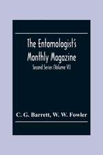 The Entomologist'S Monthly Magazine; Second Series (Volume Vi)