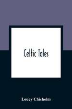 Celtic Tales; Told To The Children With Pictures