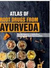 ATLAS OF ROOT DRUGS FROM AYURV