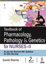 Textbook of Pharmacology, Pathology & Genetics for Nurses-II