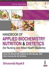 Handbook of Applied Biochemistry, Nutrition and Dietetics for Nursing and Allied Health Students