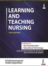 Learning and Teaching Nursing