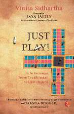 JUST PLAY! Life lessons from Traditional Indian Games