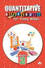 Quantitative Reasoning For Young Minds Level 2