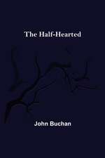 The Half-Hearted