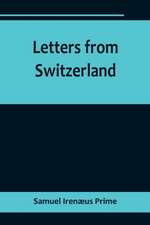 Letters from Switzerland