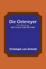 Schmid, C: Ostereyer