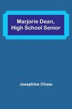 Marjorie Dean, High School Senior