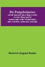 August Raabe, H: Postgeheimnisse; oder die hauptsächlichsten