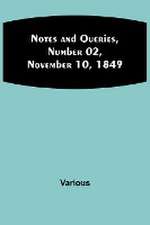 Notes and Queries, Number 02, November 10, 1849