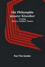 Vorländer, K: Philosophie unserer Klassiker