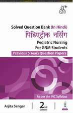 Pediatric Nursing for GNM Students: Previous 5 Years Question Papers