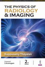 The Physics of Radiology & Imaging