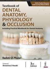 Textbook of Dental Anatomy, Physiology & Occlusion