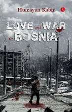 LOVE AND WAR IN BOSNIA