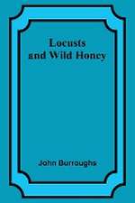 Locusts and Wild Honey