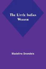 The Little Indian Weaver