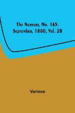 The Nursery, No. 165. September, 1880, Vol. 28