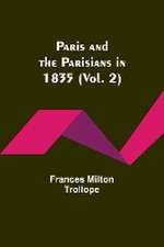 Paris and the Parisians in 1835 (Vol. 2)