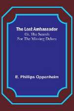 The Lost Ambassador; Or, The Search For The Missing Delora