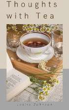 Johnson, L: Thoughts with tea